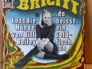 BRIGITT : Laß die Hände von Bill Bailey / ...Da beißt kein Goldfisch an - RAR
