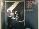 FAIRFIELD PARLOUR - FROM HOME TO HOME - 2 vinyl LP Get Back Italy - EX condition