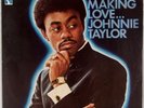 JOHNNIE TAYLOR: Who’s Making Love US Stax Soul Funk LP NM- Vinyl