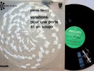 Pierre Henry- Variations Pour Une Porte Et Un Soupir LP Musique Concrete 1968 EX