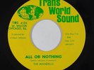 Sweet Soul 45 MANDELLS All Or Nothing / Don't Make A Mistake on Trans World VG++