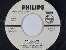 Soul/Funk 45 CAROLYN SULLIVAN Dead  / Wow on Philips promo
