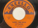 Excello 2149 Jay Nelson - A Fool That Was Blind / Sleepy Time Rock 7