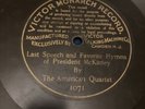 Pre-dog Victor Monarch 78 RPM American Quartet - President McKinley 1071 V+