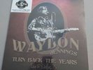 Turn Back The Years - Waylon Jennings - Live In Dallas '75 - Vinyl