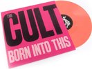 The Cult -  Born into this Limited Edition Pink Vinyl LP Numbered 2000 WW Neu