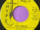 Northern Soul 45 Paul Sindab-Do Whatcha Wanna Do/ Give Me Your Heart- Hype-Reiss