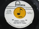 THE PRETTY THINGS Honey I Need 45 I Can Never Say VG+ *SOUNDS GREAT* 1965 PROMO