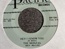 The Monzas Hey I Know You/Forever Walks A Drifter On Pacific Records