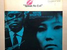 Wayne Shorter - Speak EXCELLENT+ No Evil Vinyl LP 1973 US Blue Note ‎– 84194