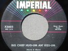 Jimmy Shaw- Big Chief Hug-Um An' Kiss-Um- Imperial 5603- Original Press- Hear