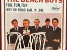 Beach Boys Capitol 45 w/PS Fun Fun Fun b/w Why Do Fools Fall In Love