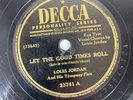 Louis Jordan – Let The Good Times Roll/Ain't Nobody Here But Us Chickens 10
