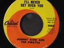 JOHNNY KIDD & PIRATES: then i got everything / i'll never get over you CAPITOL