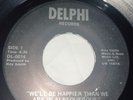 70's Soul 45 - Roy Smith - We'll Be Happier / Consider Me A Friend - Delphi VG+