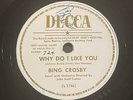 BING CROSBY Why do I like you DECCA LIMITED EDITION 10
