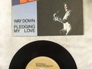 ELVIS PRESLEY : WAY DOWN/PLEDGING... 45 giri RPM- 7