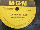 78 RPM Your Cheatin Heart Kaw Liga Hank Williams MGM 11416