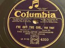 CHARLESTON CHASERS I've got the girl Columbia 4310 78RPM 10