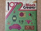 The Black Crowes : 1972 vinyl Lp