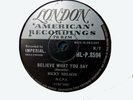 RICKY NELSON - Believe What You Say / My Bucket's Got A Hole In 78 rpm disc (A+)