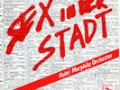 Hotel Morphila Orchester - Sex In Der Stadt / Liebe Ist Katastrofal (7