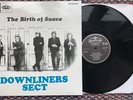 Downliners Sect BIRTH OF SUAVE 1991 UK LP Mono HANG42-UP