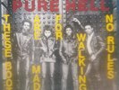 PURE HELL - THESE BOOTS ARE MADE FOR WALKING - 7
