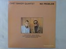 Chet Baker Quartet No Problem SteepleChase UPS-2157-S Japan  VINYL LP