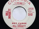 BILL DOGGETT - HOT FUDGE / THE WORM - SOUL 45 *PROMO*