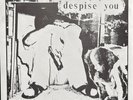 DESPISE YOU / CROM split 7