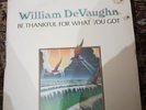 WILLIAM DeVAUGHAN Be Thankful For What You Got LP ROXBURY Soul R&B Orig. Sealed