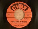 Chuck Bradford You're Going To Miss Me/Say It Was A Dream Northern Soul, Mod R&B