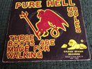 Pure Hell - These Boots are Made For Walking  7
