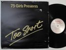 TOO SHORT Don't Stop Rappin 75 GIRLS 12