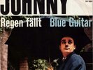 7 45 Johnny-Regen fällt / Blue Guitar GER SCHLAGER John Dattelbaum Wolfgang Graf