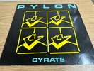 Pylon Gyrate-Also With 45 RPM Record