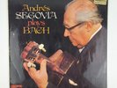 Andres Segovia  – Andrés Segovia Plays Bach 33 RPM Vinyl LP Record, Free Postage