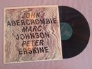 John Abercrombie, Marc Johnson, Peter Erskine LP 33 Vinyl Record VG+