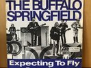 BUFFALO SPRINGFIELD :  Expecting To Fly / Everydays - Atlantic 70251 , D 1968