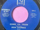 Northern Soul 45 Don Thomas-Come On Train-VJ
