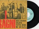 I RAGNI-NELL'ACQUA SALATA-IT.VEDETTE/VVN33077- RARO/OTTIMO GRUPPO BEAT ITALIA