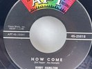 BOBBY HAMILTON HOW COME/OH YEAH APT 45 25018 NORTHERN SOUL TEEN BOPPER  EX