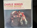 Charlie Mingus Tijuana Moods RCA LSP2533 Classic 180 Gm Vinyl New