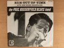 Paul Butterfield Blues Band Run Out Of Time/One More Heartache PS Promo Blues