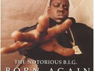 The Notorious B.I.G. - Born Again Black Vinyl Edition (1999 - EU - Reissue)