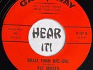 Groovy TX Rockabilly Country Booze 45 PAT MINTER Small Town Bad Girl GAL-A-WAY