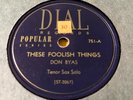 Vintage Jazz 78 Don Byas Dial 751 VG+ SOL These foolish things
