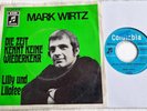 Mark Wirtz - Die Zeit kennt keine Wiederkehr 7'' Vinyl Germany SUNG IN GERMAN