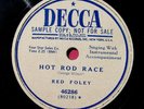 RED FOLEY - Hod Rod Race - clean PROMO Hillbilly Bopper 78 rpm - Decca 46286